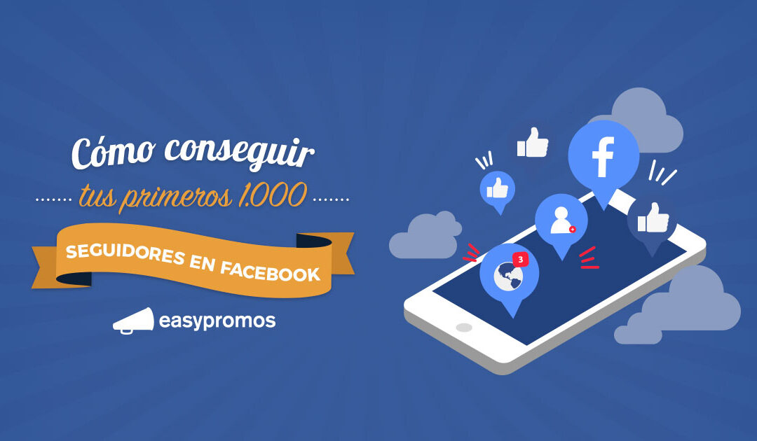 Conseguir mis primeros 1.000 fans en cualquier red social