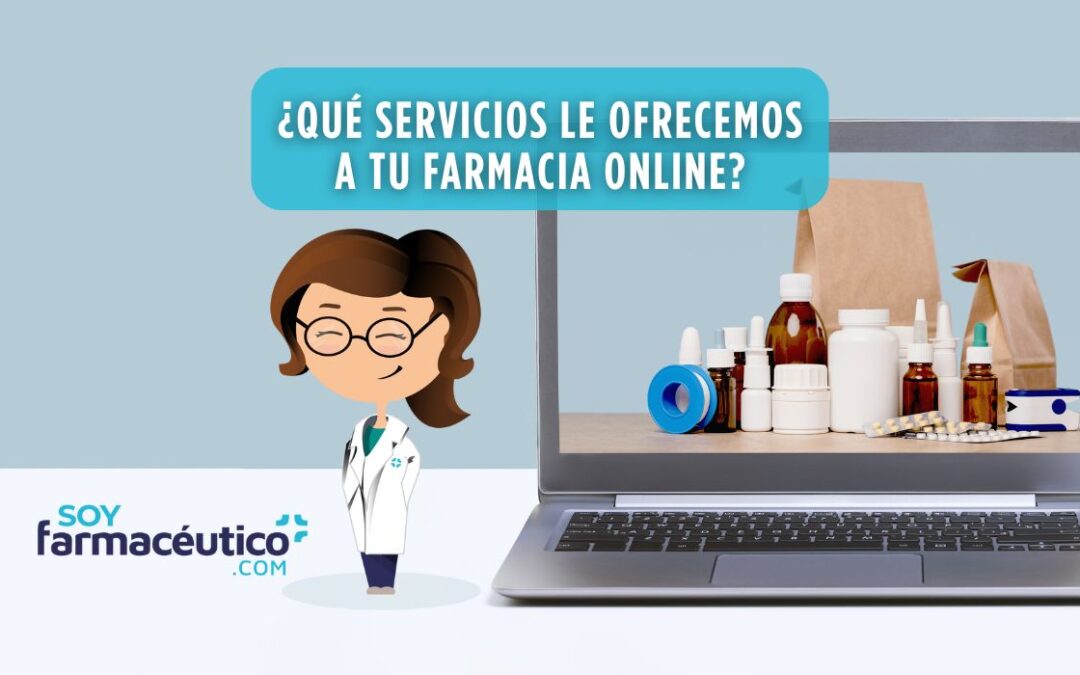 7 servicios que le ofrece SoyFarmacéutico a tu farmacia